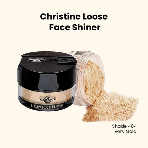 CHRISTINE LOOSE FACE SHINER